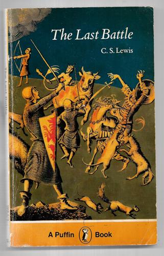 The Last Battle (Chronicles of Narnia) by C. S. Lewis