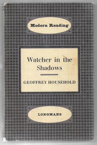 Watcher In The Shadows by Geoffrey Household