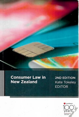 Consumer Law In New Zealand by Kate Tokeley