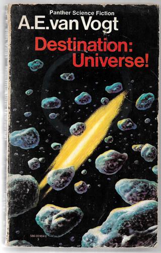 Destination: Universe! by A. E. Van Vogt