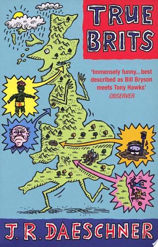 True Brits by J. R. Daeschner