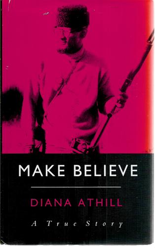 Make Believe by Diana Athill
