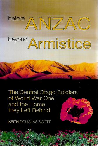 Before Anzac, Beyond Armistice by Keith Douglas Scott