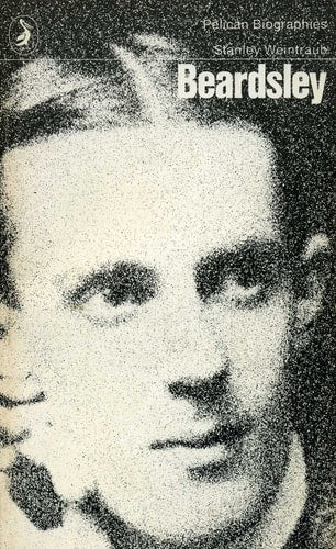 Aubrey Beardsley by Stanley Weintraub