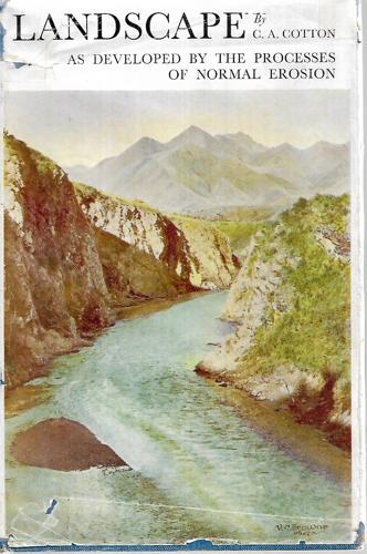 Landscape As Developed By The Processes Of Normal Erosion by C. A. Cotton