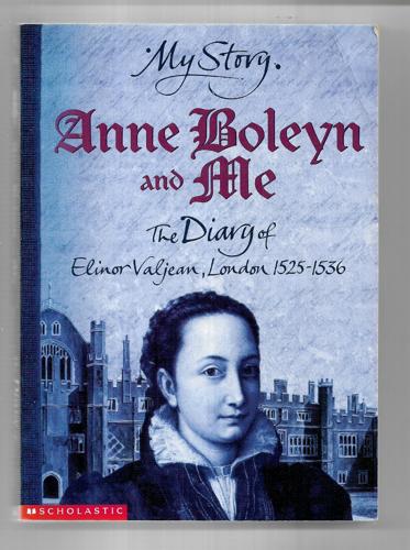 Anne Boleyn And Me by Alison Prince
