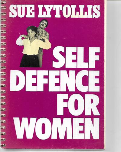 Self Defence for Women by Sue Lytollis