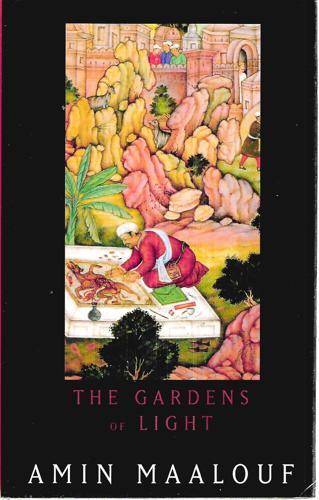 The Gardens Of Light by Amin Maalouf