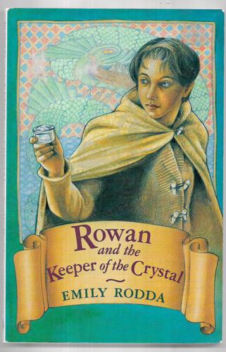 Rowan And The Keeper Of The Crystal by Emily Rodda