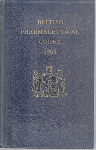 British Pharmaceutical Codex 1963 by Pharmaceutical Society of Great Britain