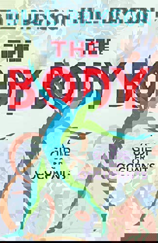 The Body : A Guide For Occupants by Bill Bryson