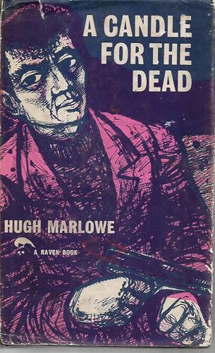 A Candle For The Dead by Hugh Marlowe