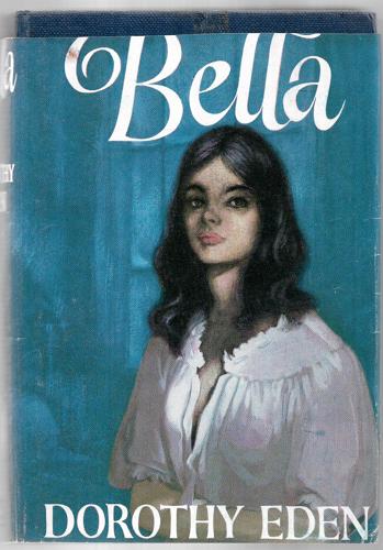 Bella by Dorothy Eden