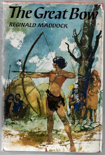 The Great Bow by Reginald Bertram Maddock