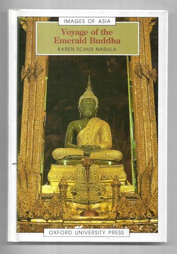 Voyage Of The Emerald Buddha (Images Of Asia) by Karen Schur Narula