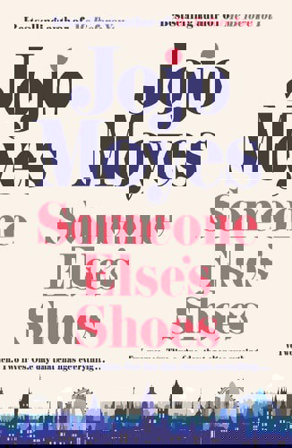 Someone Else's Shoes by Jojo Moyes