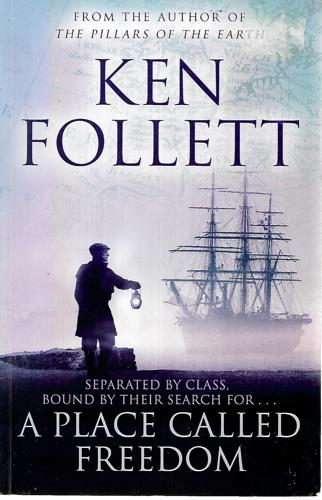 A Place Called Freedom by Ken Follett