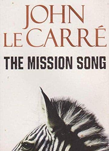 The Mission Song by John Le Carre