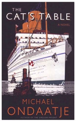 The Cat's Table by Michael Ondaatje