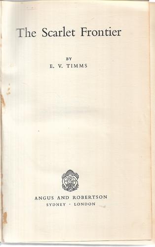 The Scarlet Frontier by E. V. Timms
