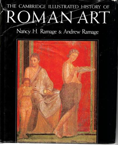 The Cambridge Illustrated History Of Roman Art by Andrew Ramage and Nancy H. Ramage