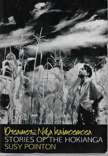 Dreamers: Nga Kaimeomoea by Susy Pointon
