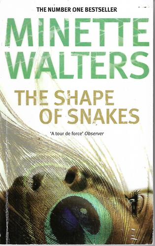The Shape of Snakes by Minette Walters