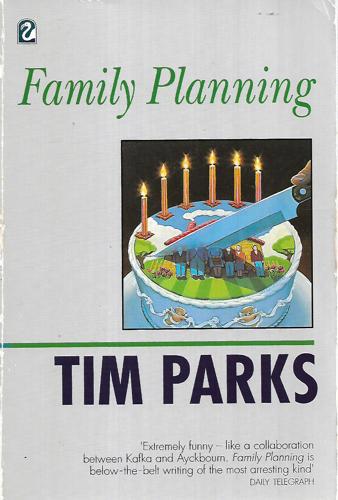 Family Planning by Tim Parks
