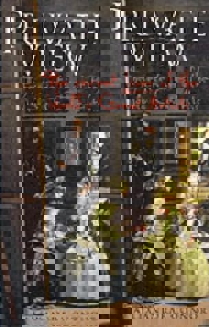 Private View: The Secret Lives Of The World's Great Artists by Alexandra Connor