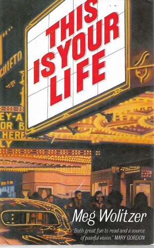 This Is Your Life by Meg Wolitzer