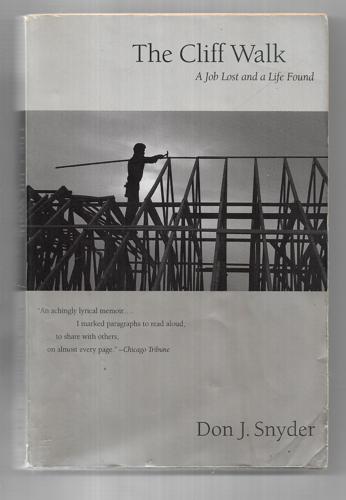 The Cliff Walk: A Memoir Of A Job Lost And A Life Found by Don J. Snyder