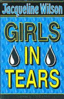 Girls in Tears by Jacqueline Wilson