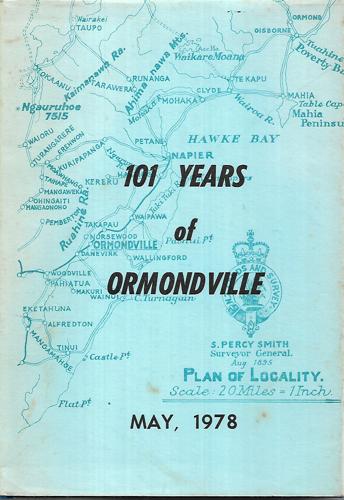 101 Years Of Ormondville by Frederick Ormond Playle and D. Ropiha