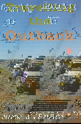 Travelling The Outback by Vic Widman