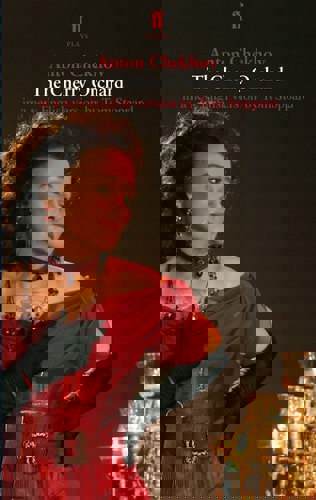 Cherry Orchard by Anton Chekhov and Tom Stoppard