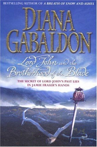 Lord John And the Brotherhood of the Blade by Diana Gabaldon