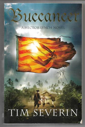 Buccaneer: The Pirate Adventures Of Hector Lynch by Tim Severin
