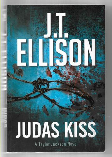 Judas Kiss by J. T. Ellison