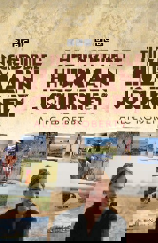 The Incredible Human Journey by Alice Roberts