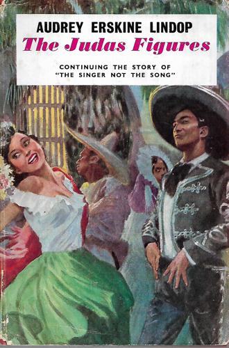 The Judas Figures: Continuing The Story Of The Singer Not The Song by Audrey Erskine Lindop