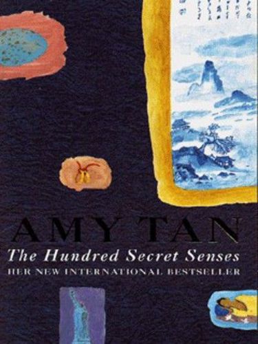 The Hundred Secret Senses by Amy Tan