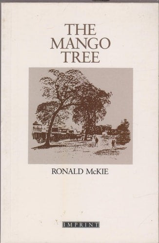 The Mango Tree by Ronald McKie