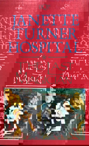 The Last Magician by Janette Turner Hospital
