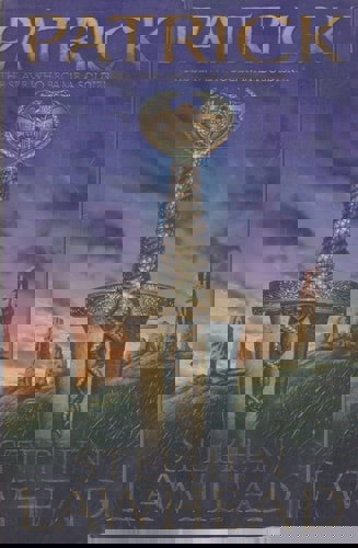 Patrick: Son Of Ireland by Steve Lawhead