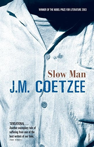 Slow Man by J. M. Coetzee