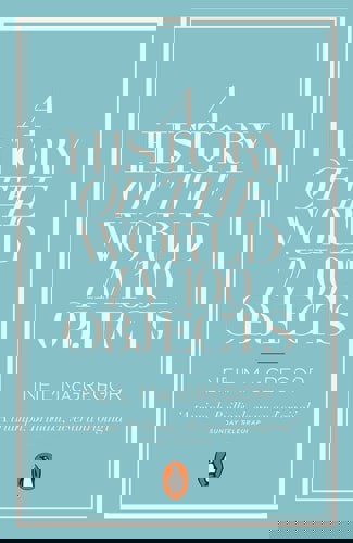 A History Of The World In 100 Objects by Neil MacGregor