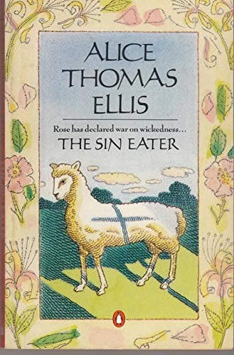 The Sin Eater by Alice Thomas Ellis