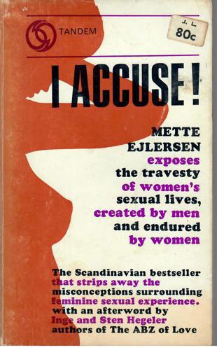 I Accuse by Mette Ejlersen and Marianne Kold Madsen