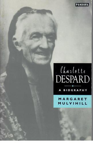 Charlotte Despard: A Biography by Margaret Mulvihill