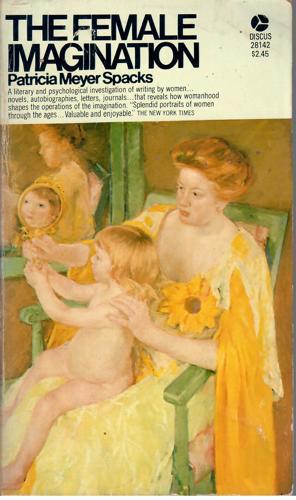 The Female Imagination by Patricia Meyer Spacks